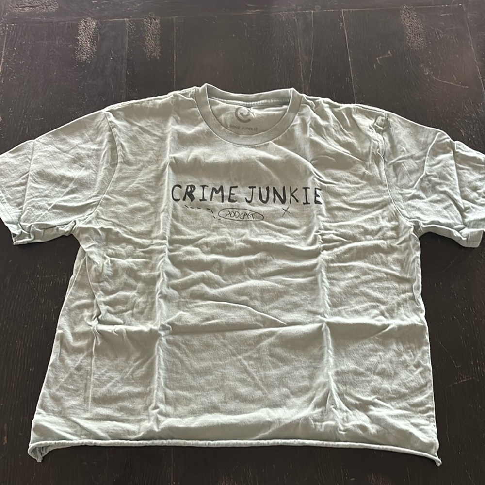 Crime Junkie Podcast Shirt Size Large 2021 Be Weird Be Rude Stay Alive Green